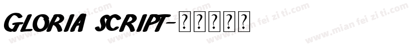 Gloria script字体转换